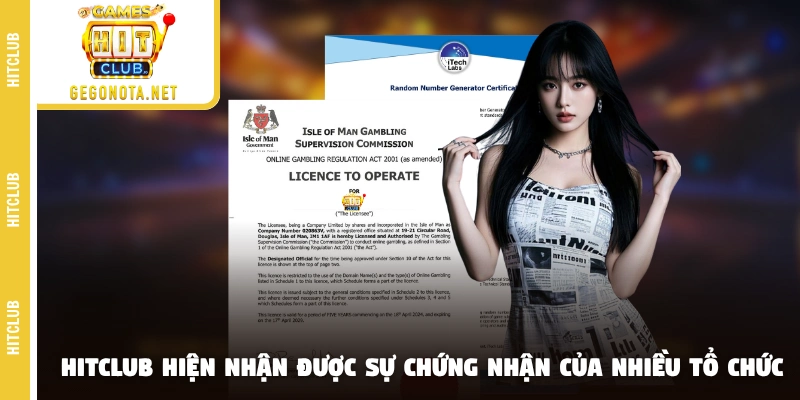 HIT CLUB hiện đã nhận được sự chứng nhận của nhiều tổ chức